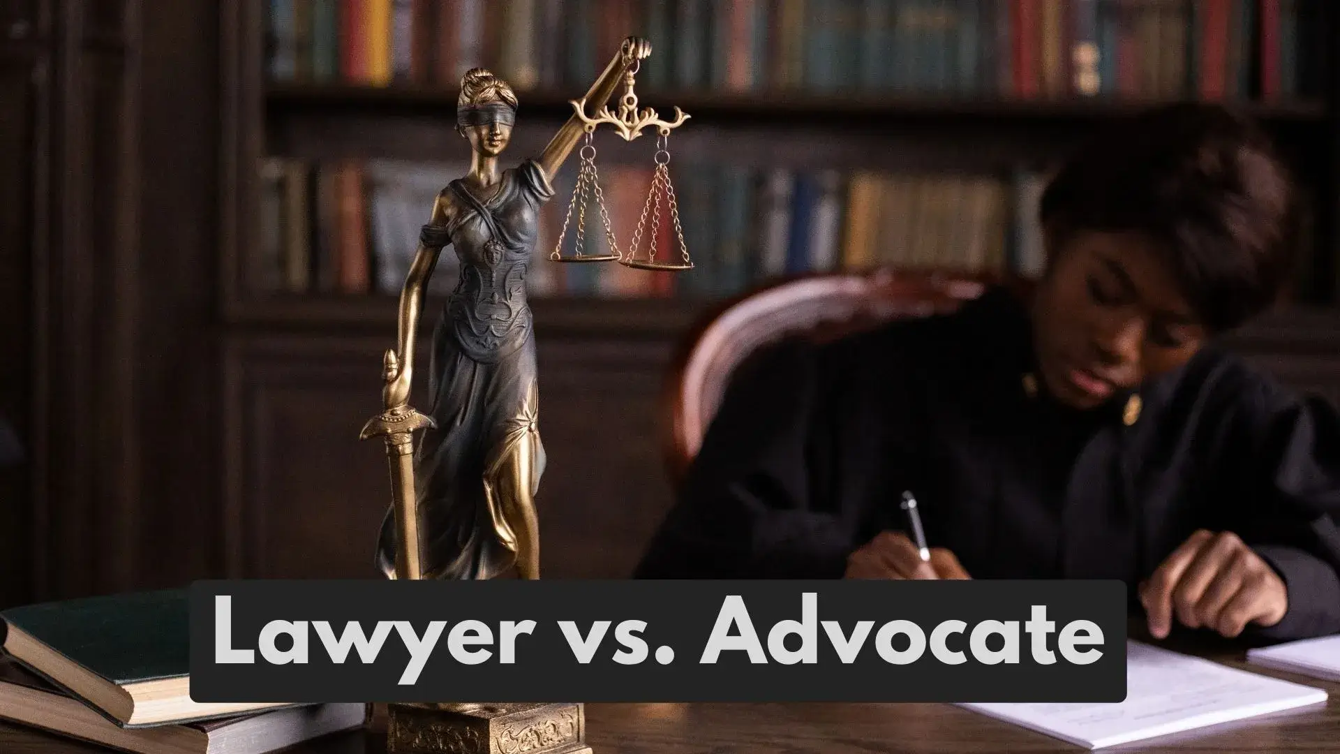 Lawyer vs. Advocate : Difference Between Lawyer and advocate by thelegalstories.com
