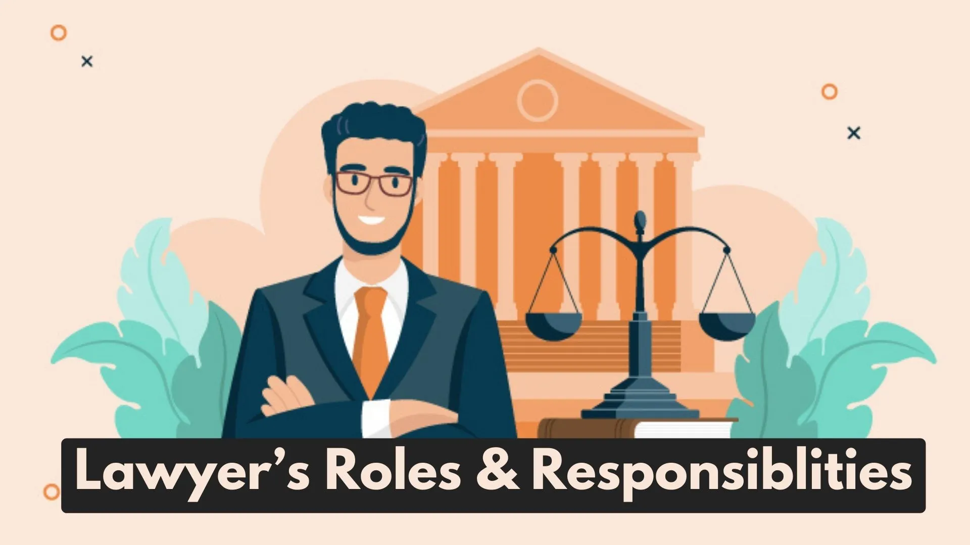 ✅Understanding Lawyer Roles & Responsibilities the legal stories thelegalstories.com