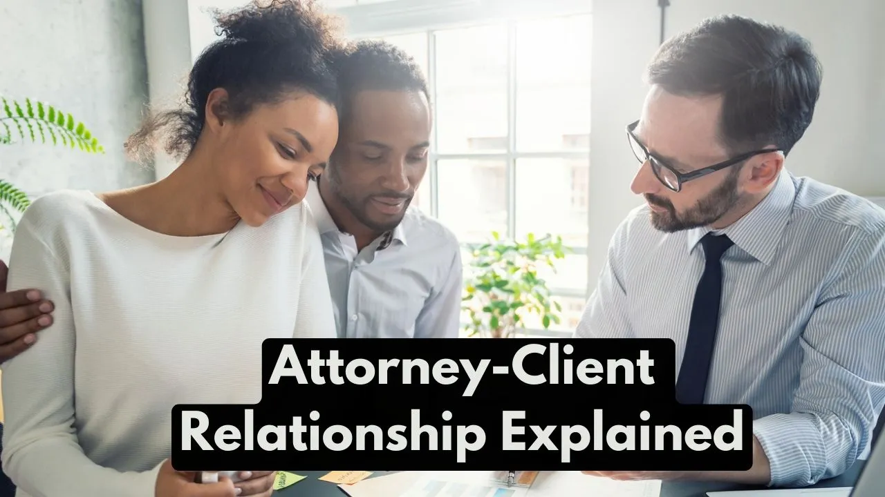Attorney-Client Relationship - A Quick Go-Through Guide the legal stories thelegalstories.com