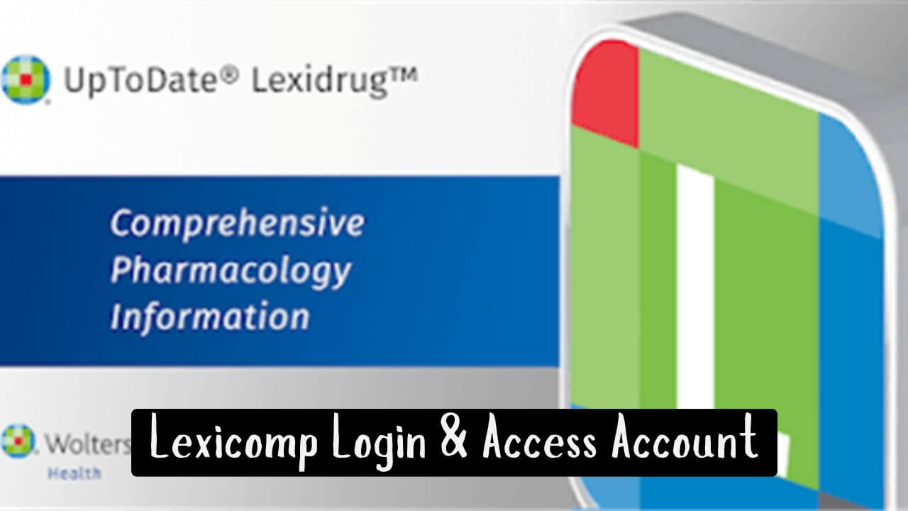 Lexicomp Login : Accessing, Managing, & Troubleshooting The legal stories https://thelegalstories.com/