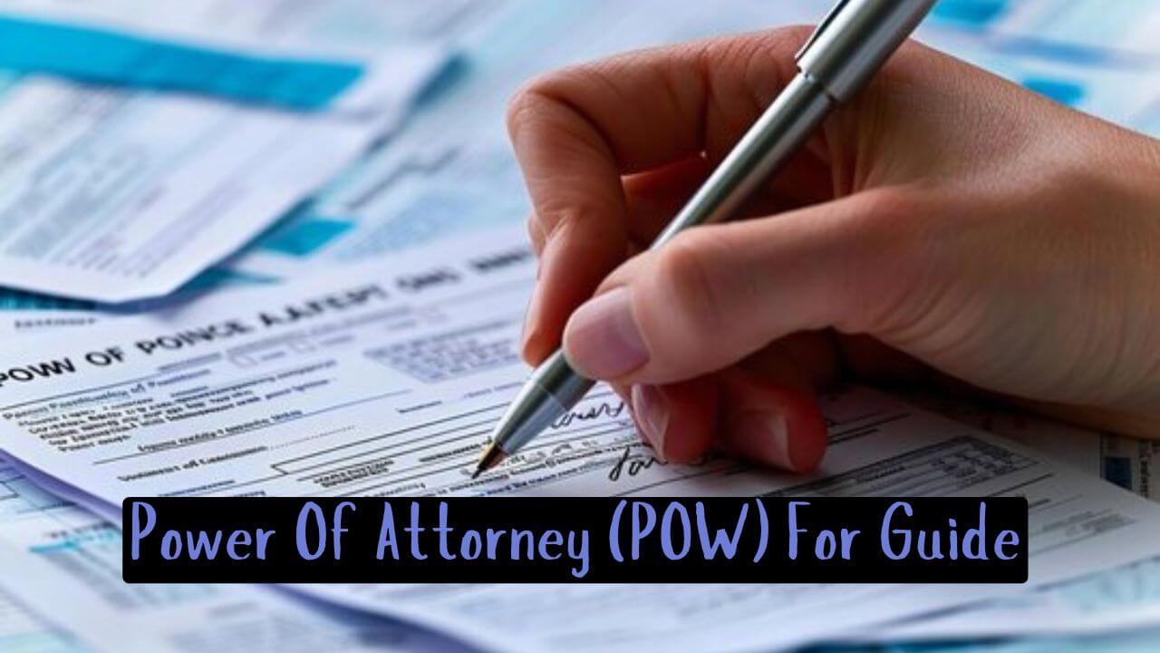 Quikc Guide To Power of Attorney Form [ POW ] https://thelegalstories.com/ The legal Stories